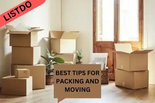 BEST TIPS FOR PACKING AND MOVING